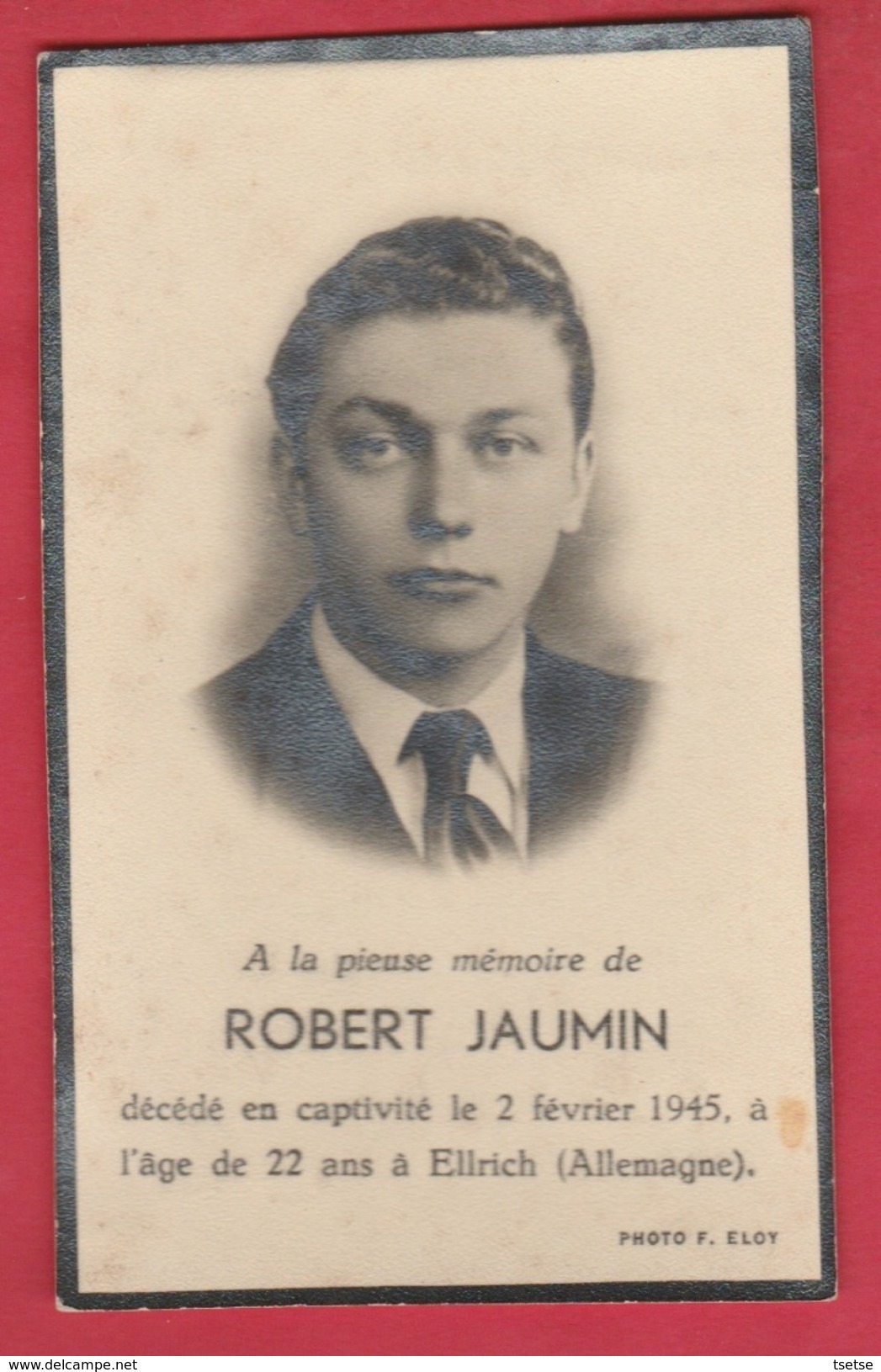 Militaire/ Prisonniers - Robert Jaumin , Décédé En Captivité Le 2 Février 1945 à Ellrich ( Allemagne ) - Images Religieuses