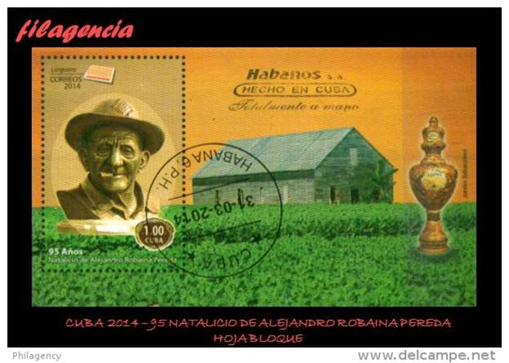 USADOS. CUBA. 2014-09 95 NATALICIO DE ALEJANDRO ROBAINA PEREDA. CULTIVADOR DE TABACO. HOJA BLOQUE - Used Stamps