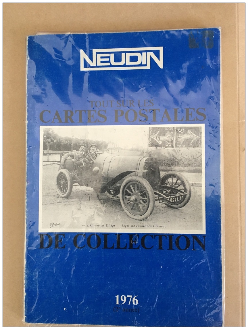 Neudin - Tout Sur Les Cartes Postales De Collection (1976 - 2e Année) - Livres & Catalogues