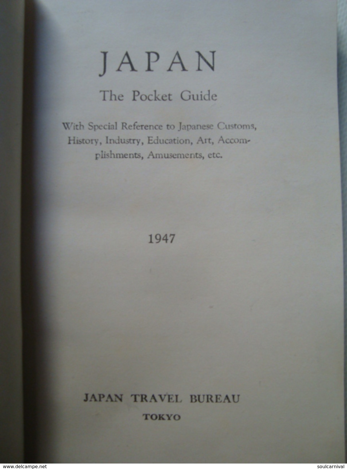 JAPAN. THE POCKET GUIDE - JAPAN TRAVEL BUREAU, 1947. 160 PAGES. B/W PHOTOGRAPHIC SHEETS. FOLD-OUT MAP. - Asie