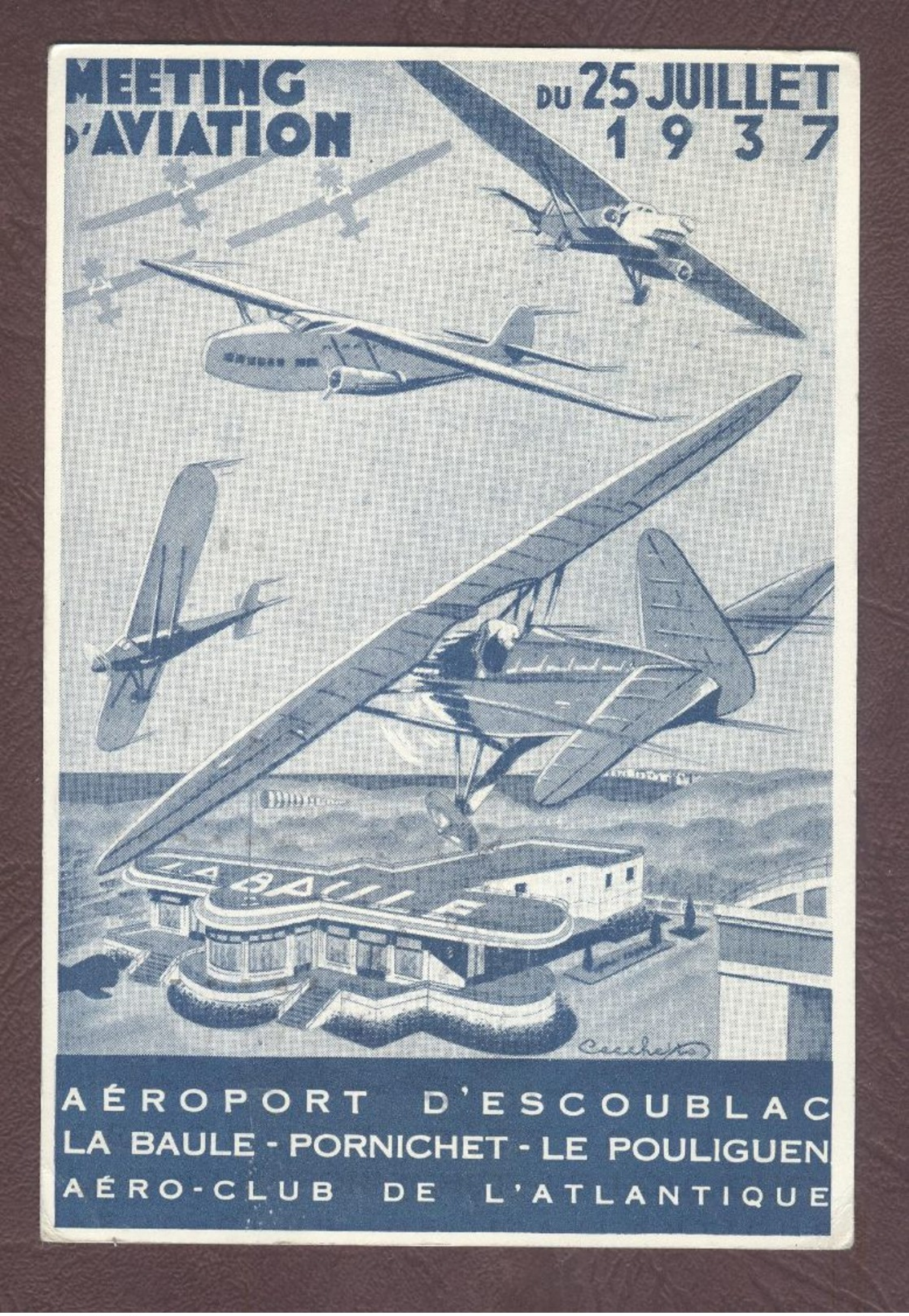 Meeting D'aviation 1937 Aéroport D' Escoublac La Baule Pornichet  Le Pouliguen Aéro Club De L'Atlantique Club J . Mermoz - Meetings