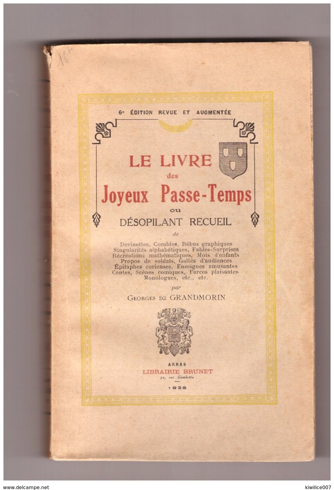 Le Livre Des Joyeux Passe-temps Ou Désopilant Recueil. Grandmorin De Georges Bafa - 1901-1940