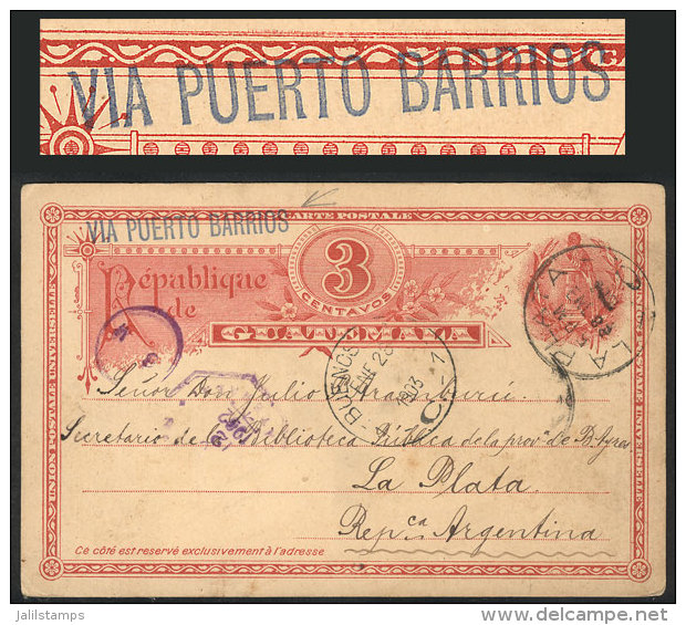 3c. Postal Card Sent From Guatemala To LA PLATA (Argentina) On 3/DE/1903, With Interesting "VIA PUERTO BARRIOS"... - Guatemala