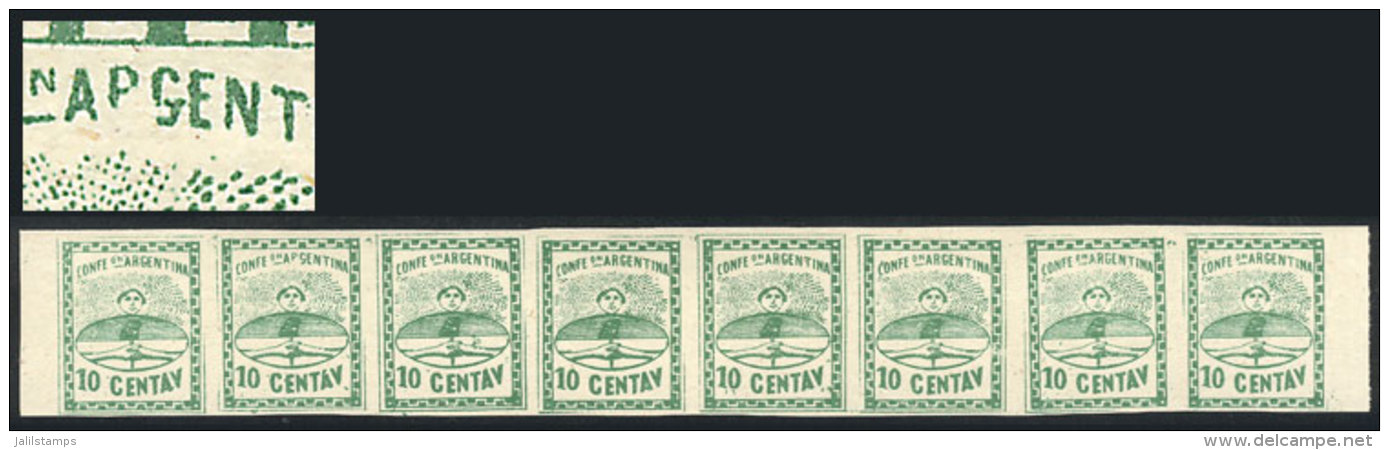 GJ.5A, 10c. Large Figures, Dark Green, Strip With The 8 Types, The 2nd Stamp With "APGENTINA" Variety, MNH, Superb,... - Unused Stamps