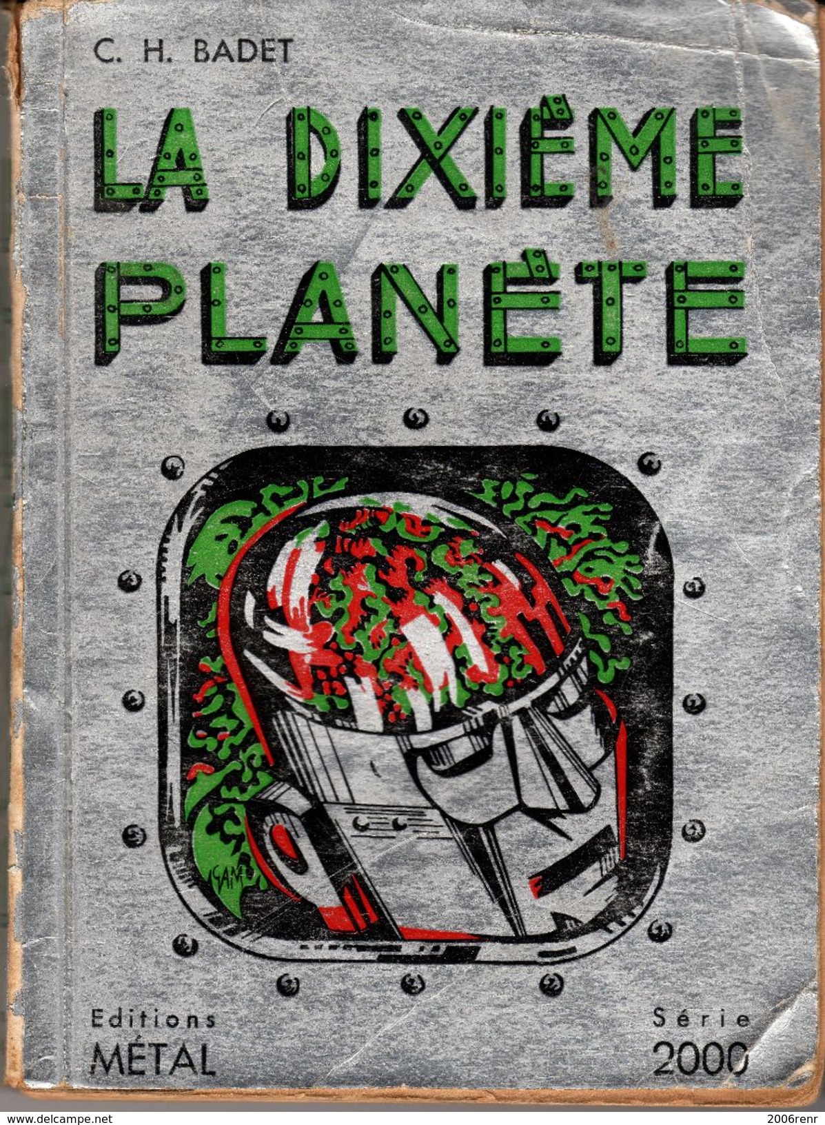 LA DIXIEME PLANETE De CHARLES HENRI BADET Edition METAL N° 1 1954. E.O. Voir Description. - Métal