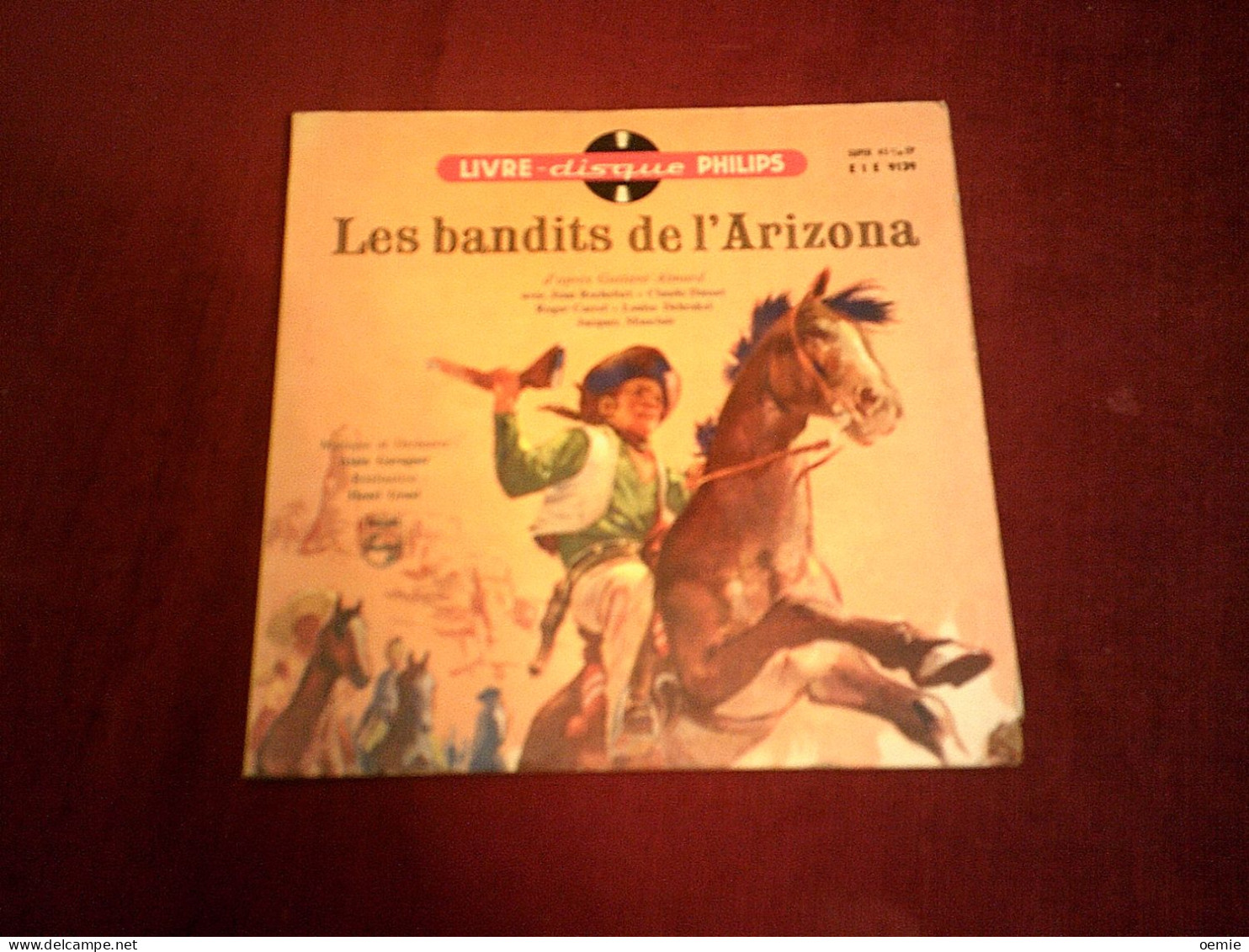 LES BANDITS DE L'ARIZONA  ° LIVRE DISQUE PHILIPS AVEC JEAN ROCHEFORT / CLAUDE DASSET / ROGER CARREL ++++ - Country Et Folk