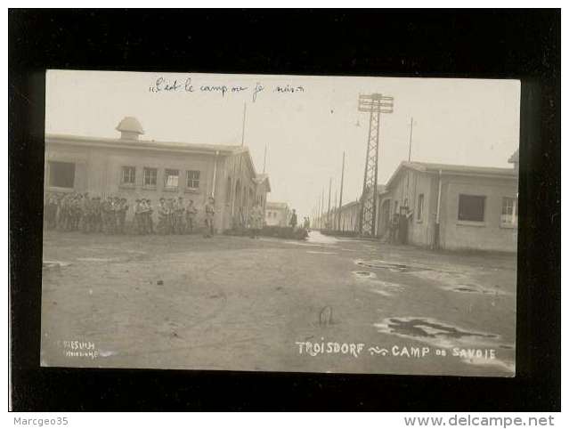 Troisdorf Camp De Savoie Carte Photo édit. Kiesuch , Militaires Français En 1923 - Troisdorf