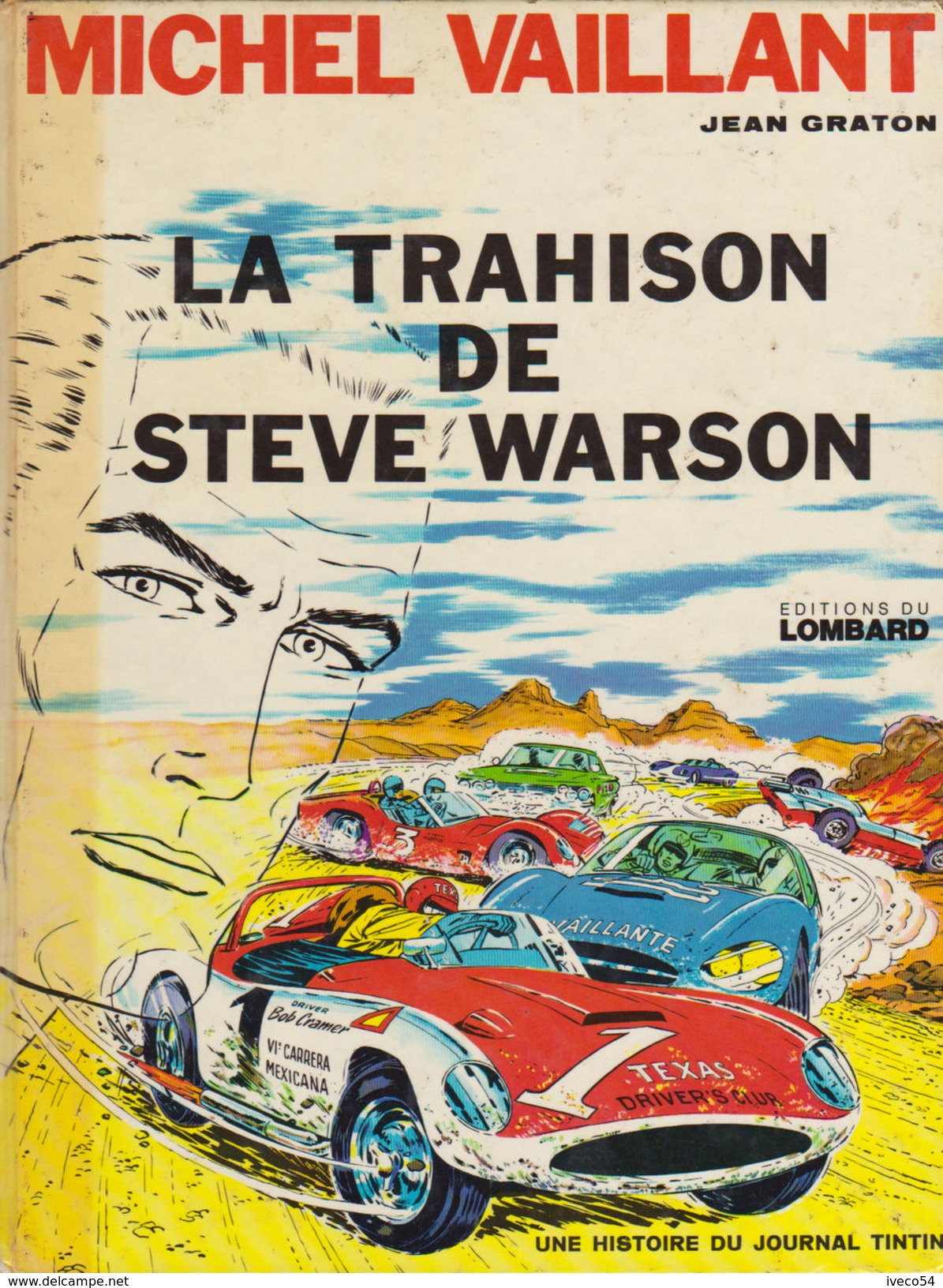 1973  Michel Vaillant "La Trahison De Steve Warson  !"Jean Graton ,édition Du Lombard ( Histoire Du Journal De Tintin ) - Vaillant