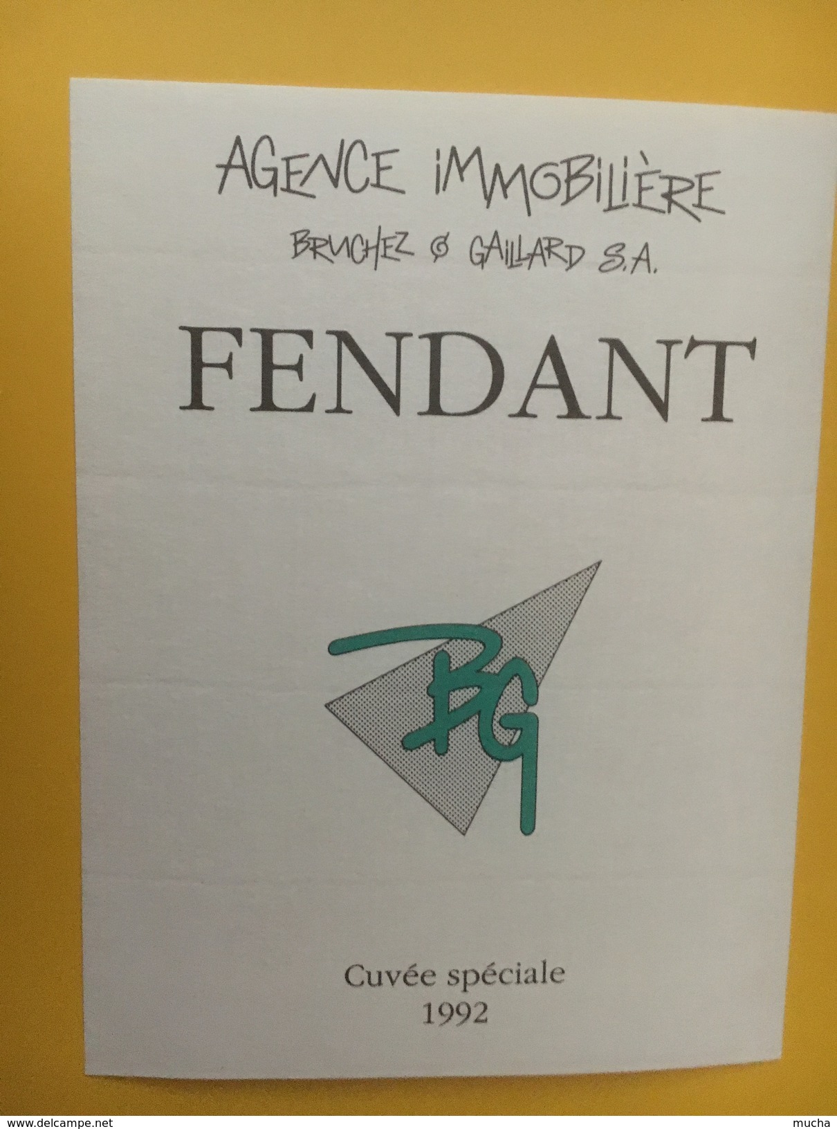 4286 - Fendant & Dôle 1992 Cuvée Agence Immobilière Bruchez & Gaillard Valais Suisse 2 étiquettes - Autres & Non Classés