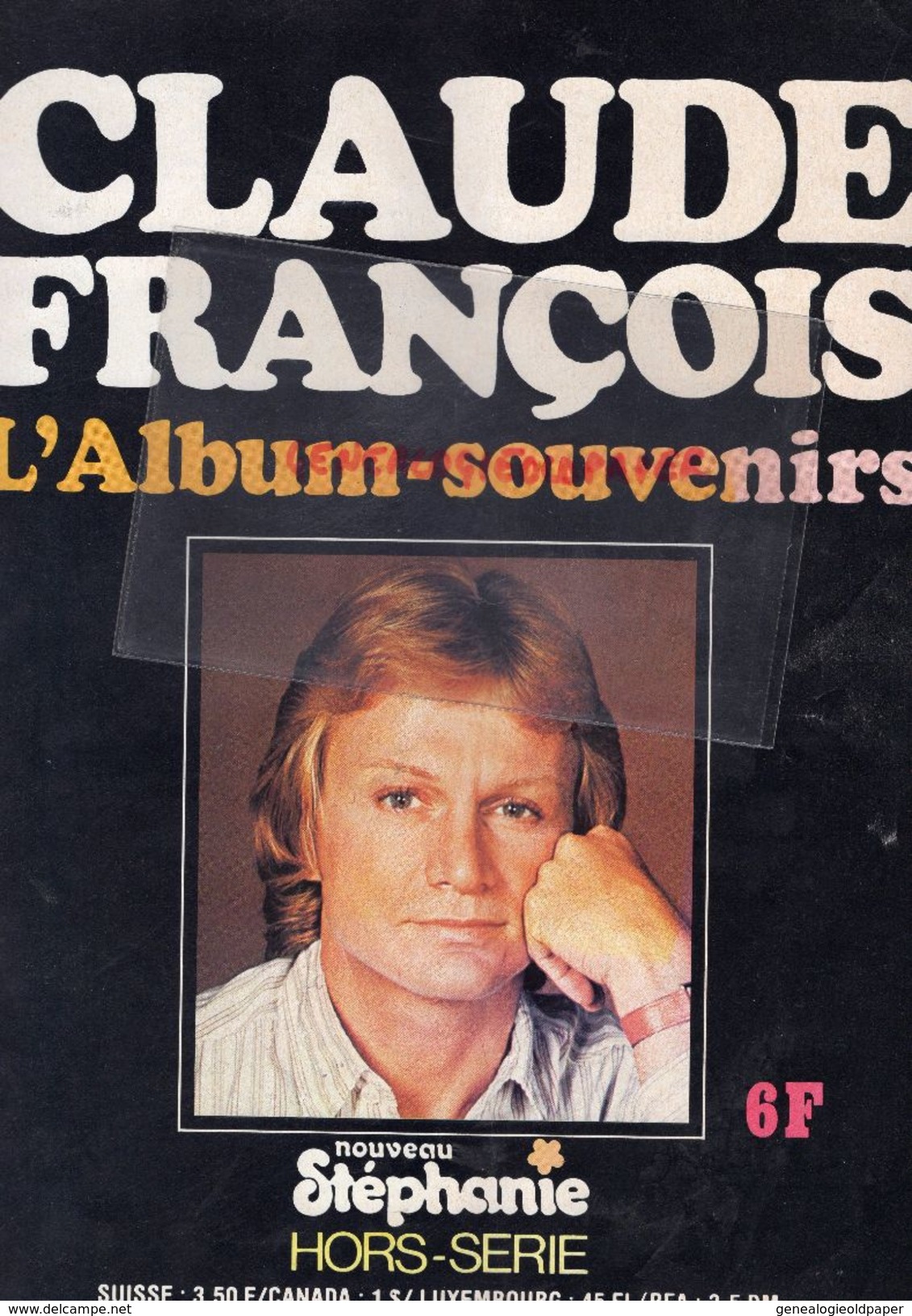 CLAUDE FRANCOIS - L' ALBUM SOUVENIRS NOUVEAU STEPHANIE HORS SERIE 1978 - Historical Documents