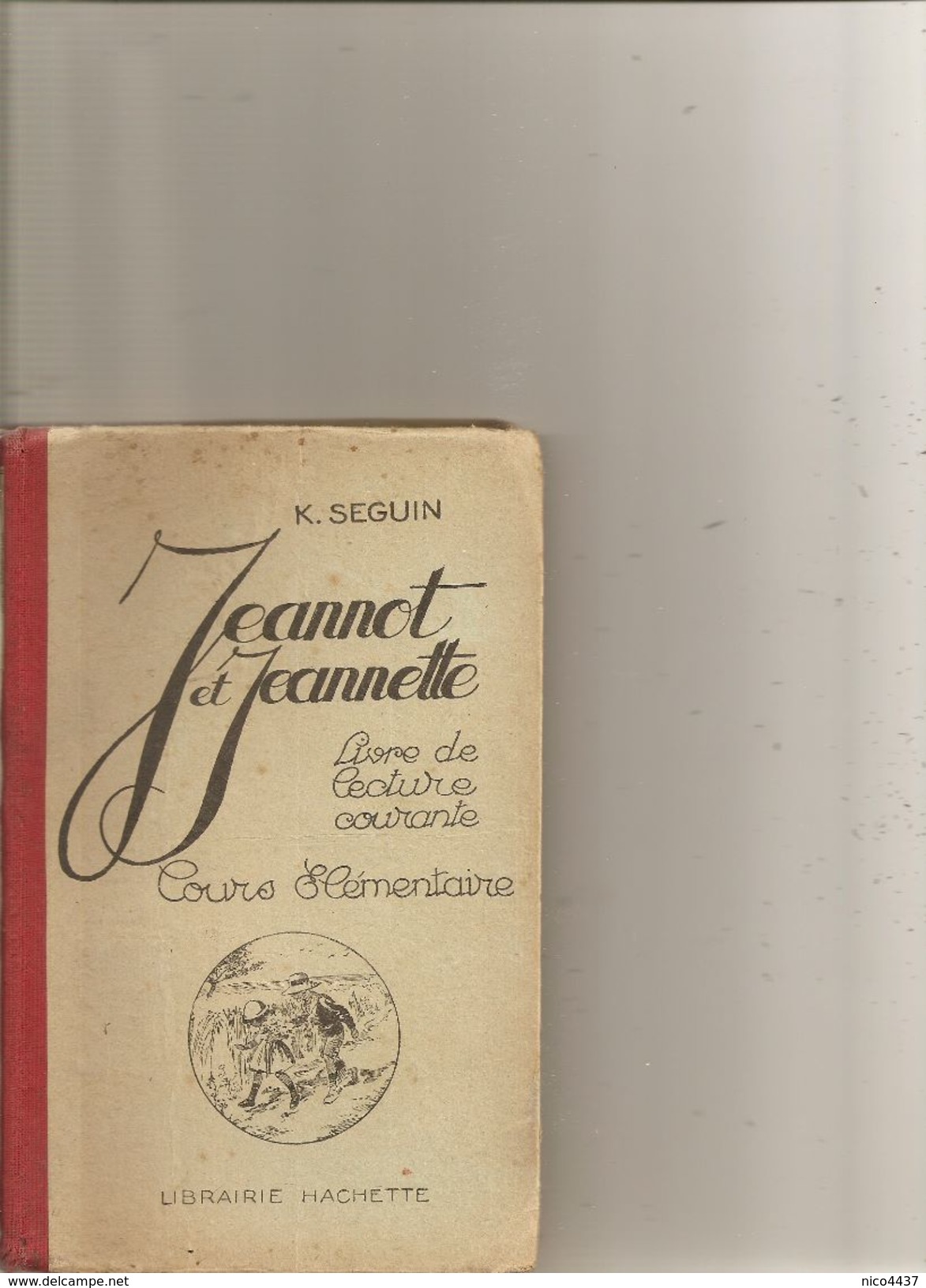 Livre De Lecture Jeannot Et Jeannette Cours Elémentaire 1926 - 1901-1940