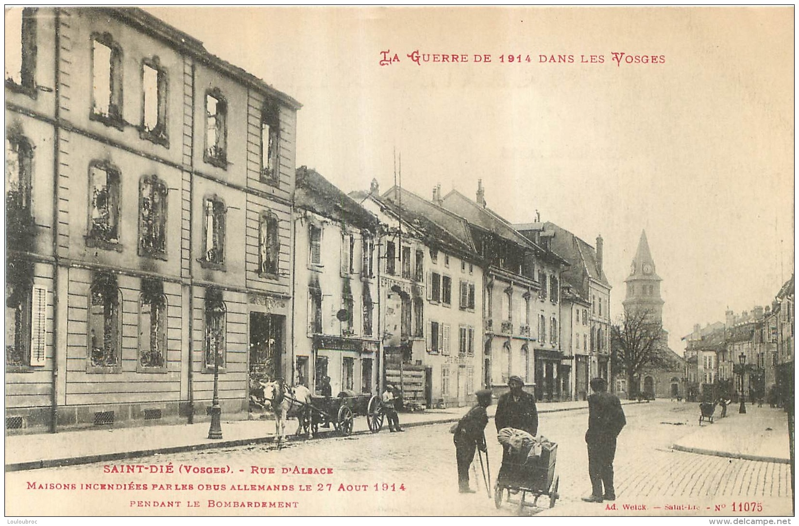 SAINT DIE   RUE D'ALSACE  LA GUERRE DE 14-15 DANS LES VOSGES - Saint Die