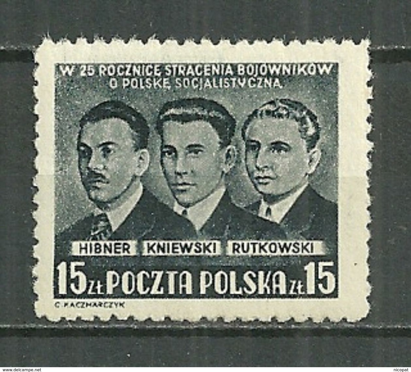 POLAND MNH ** 583 ANNIVERSAIRE DE L´EXECUTION DE MILITANTS SOCIALISTES HIBNER KNIEWSKI RUTKOWSKI Politique - Neufs