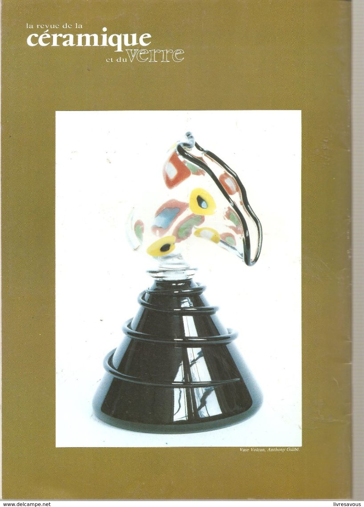 La Revue De La Céramique Et Du Verre N°25 Septembre-octobre 1985 Vase Volcan Anthony Guibé - Antigüedades & Colecciones