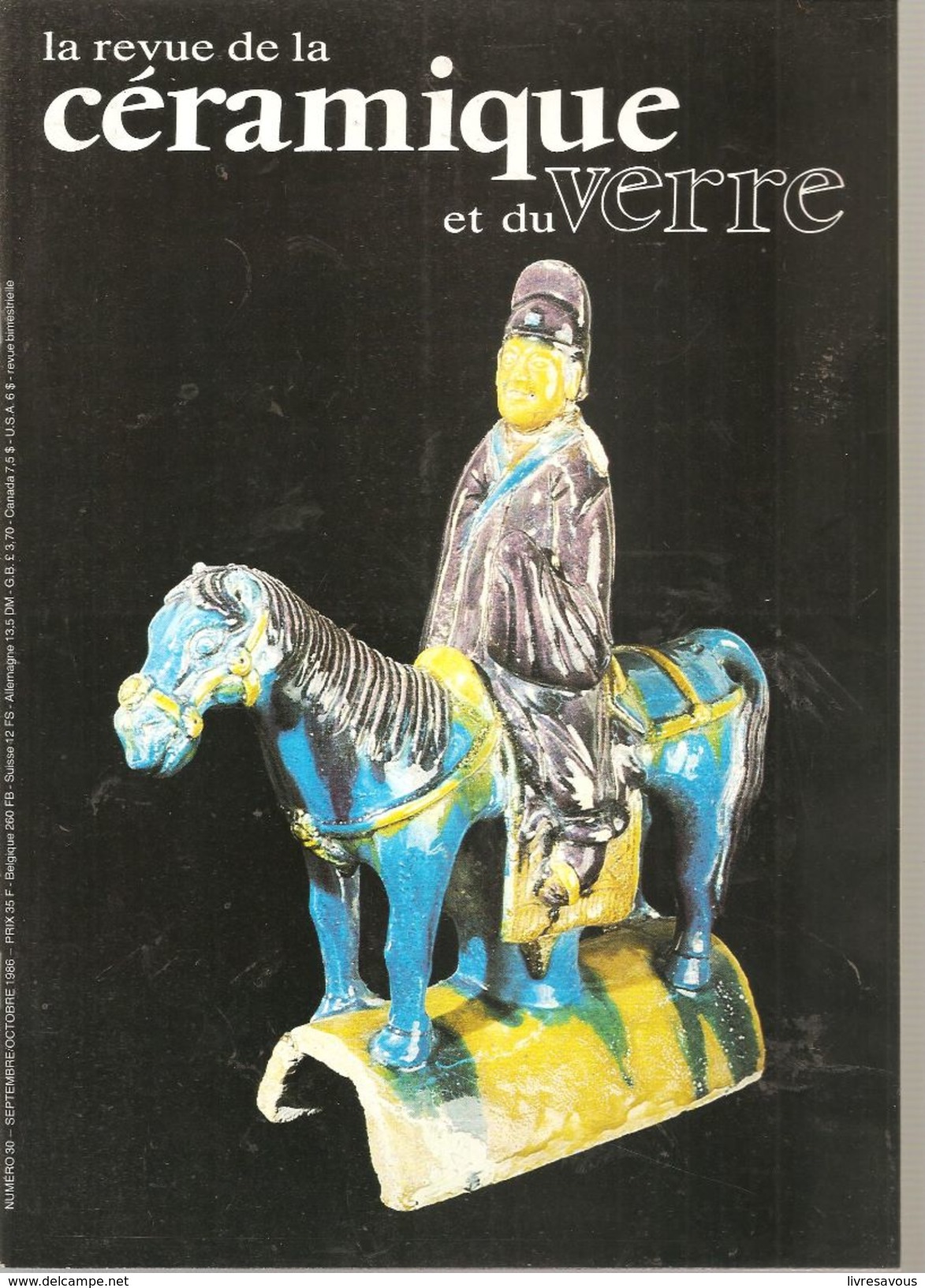 La Revue De La Céramique Et Du Verre N°30 Septembre-octobre 1986 Un Atelier De Verre à Strasbourg - Antigüedades & Colecciones