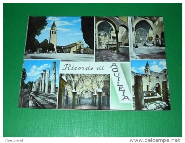 Cartolina Ricordo Di Aquileia ( Udine ) - Vedute Diverse 1955 Ca - Udine