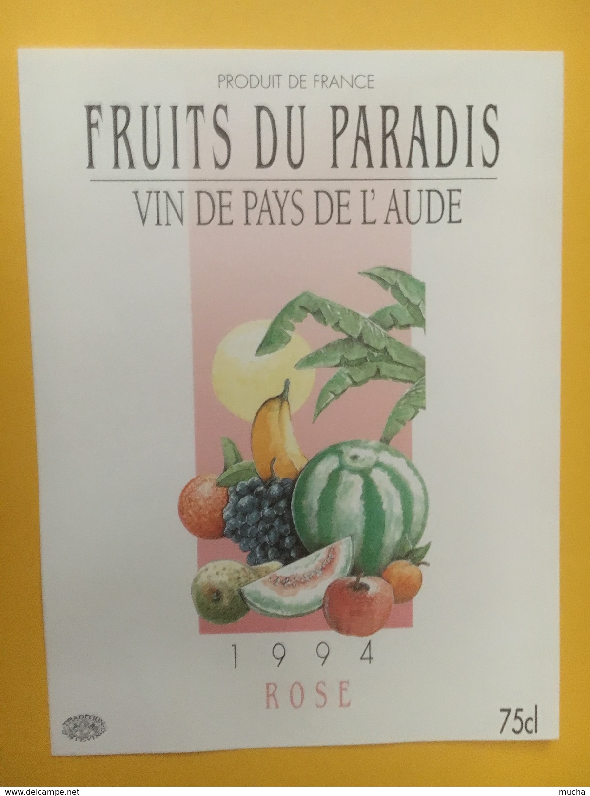 4306 - Fruits Du Paradis 1994 Rosé Vin De Pays De L'Aude - Rosés