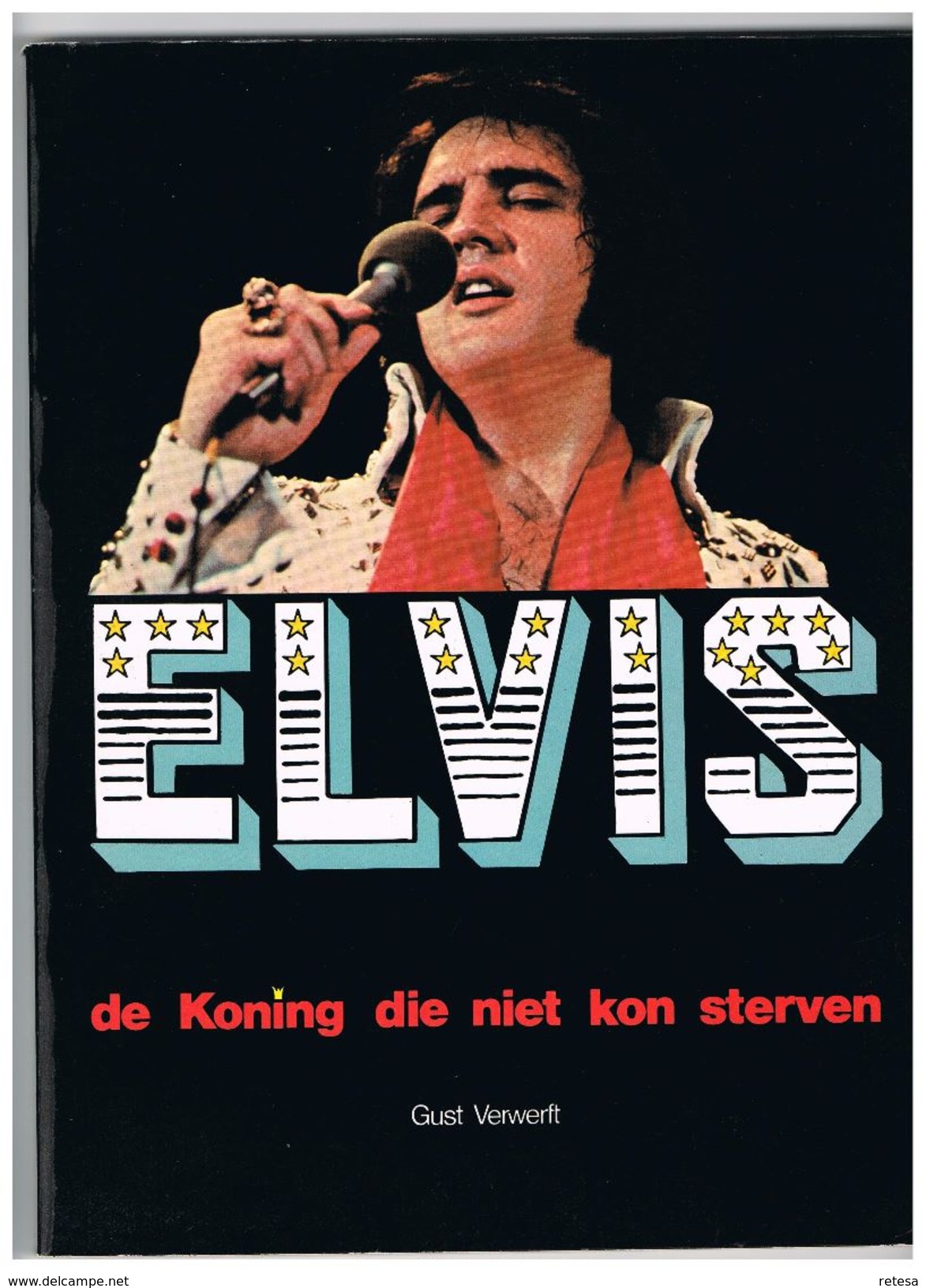 ELVIS  DE KONING DIE NIET KON STERVEN Door GUST VERWERFT September 1977 - 99 Blz - Other & Unclassified