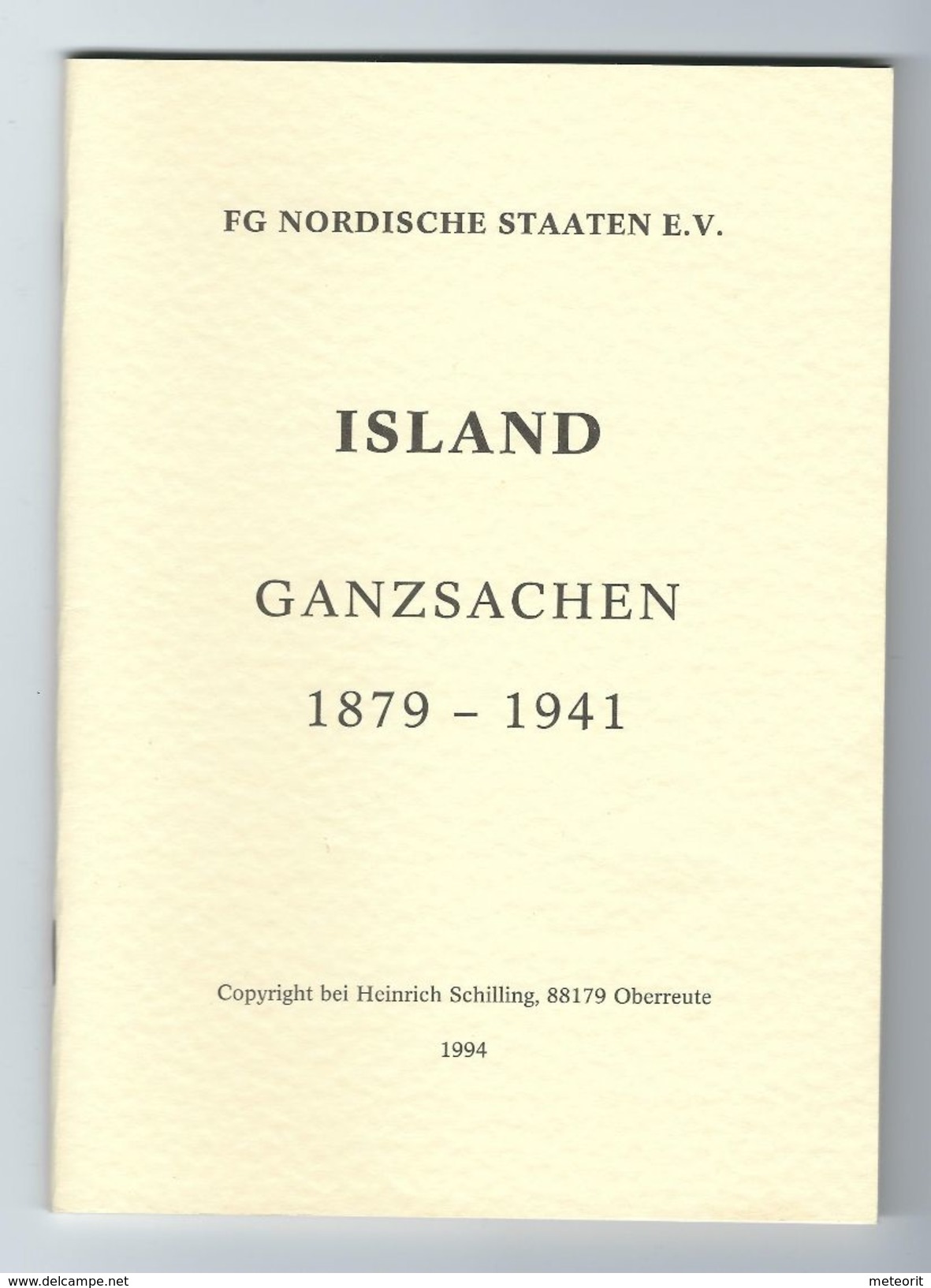 Heinrich Schilling "Island Ganzsachen 1879 - 1941", Von 1994, 68 Seiten, - Handboeken