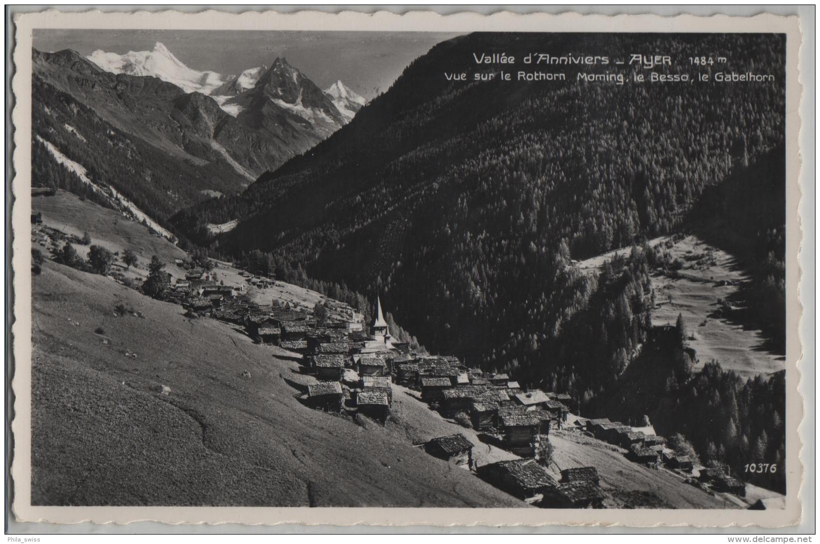 Vallee D'Anniviers - Ayer - Vue Sur Le Rothorn, Moming, Le Besso, Le Gabelhorn - Photo: Perrochet No. 10376 - Ayer