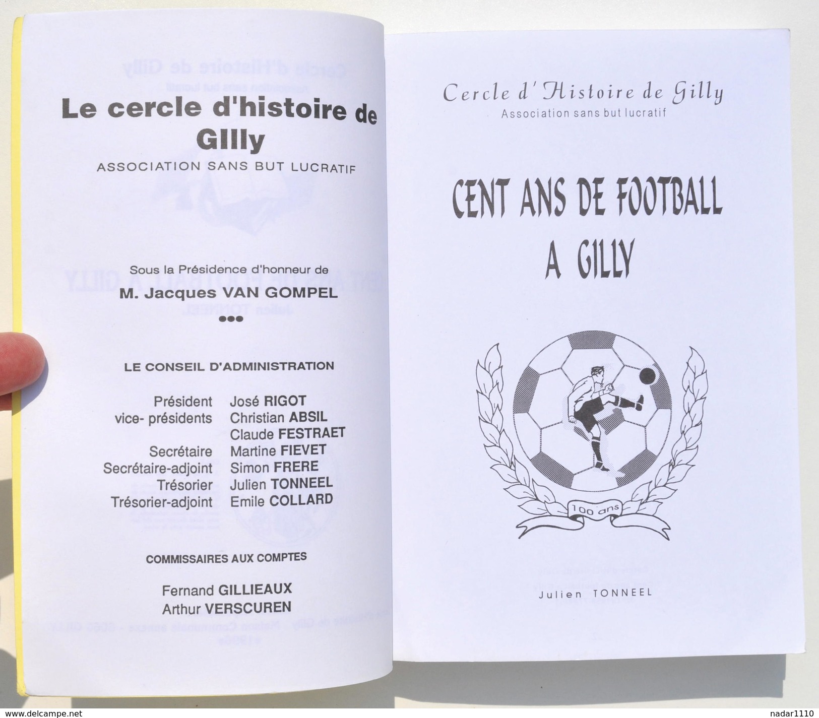 Cent Ans De FOOTBALL à GILLY - Julien Tonneel - Cercle D'Histoire De Gilly, 1996 - Belgium