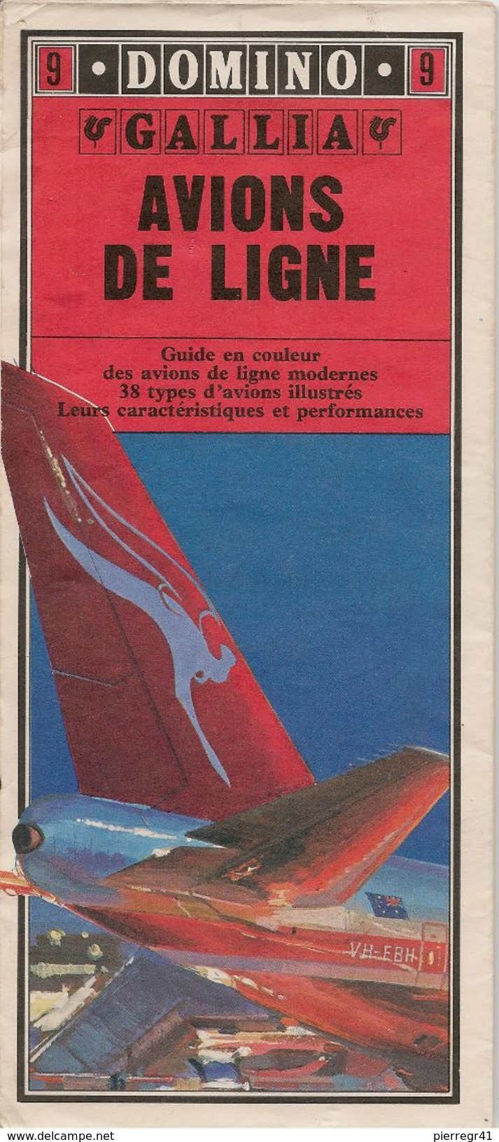 GUIDE-DOMINO-N°9-GALLIA-1979-AVIONS De LIGNE-38 Types D AVIONS De LIGNES MODERNES-Ft CARTE ROUTIERE-TBE- - Manuels