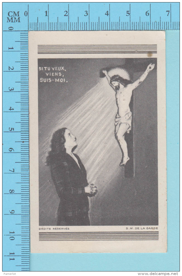 Image Pieuse - Si Tu Veux, Viens Suis Moi - Holy Card Santini - 2 Scans - Imágenes Religiosas