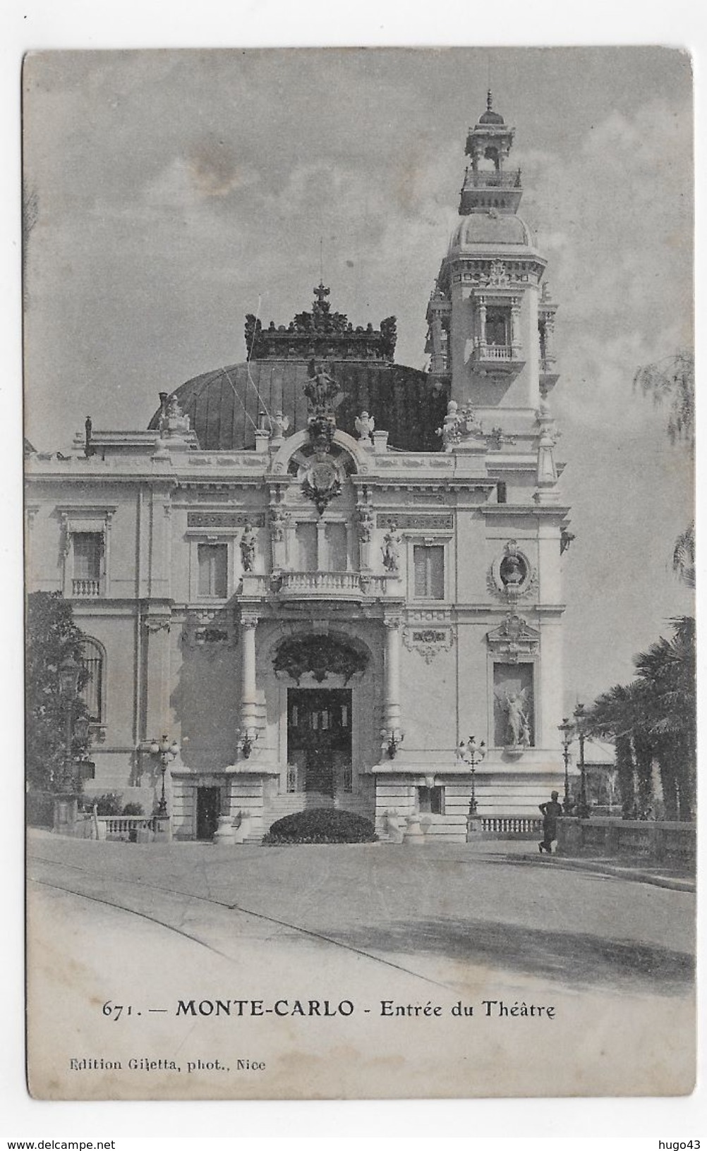 (RECTO / VERSO) MONTE CARLO EN 1913 - N° 671 - ENTREE DU THEATRE - CACHET TRI FERROVIAIRE - CPA VOYAGEE - Teatro De ópera