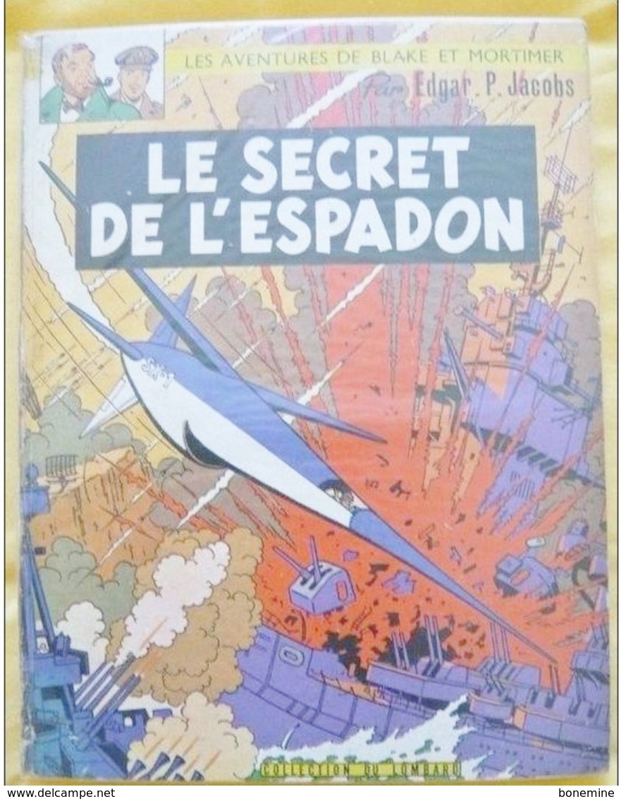 Blake Et Mortimer Le Secret De L'espadon LOMBARD 1964 2 Tomes En 1 - Blake Et Mortimer