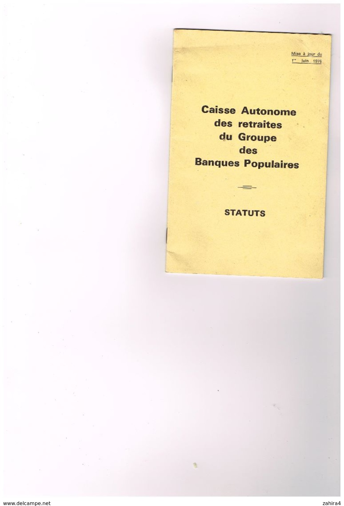 Banque Populaire - Caisse Autonome Des Retraites Du Groupe Des Banques Populaires  Statuts Mise à Jour Du 1er Jun 1976 - Right