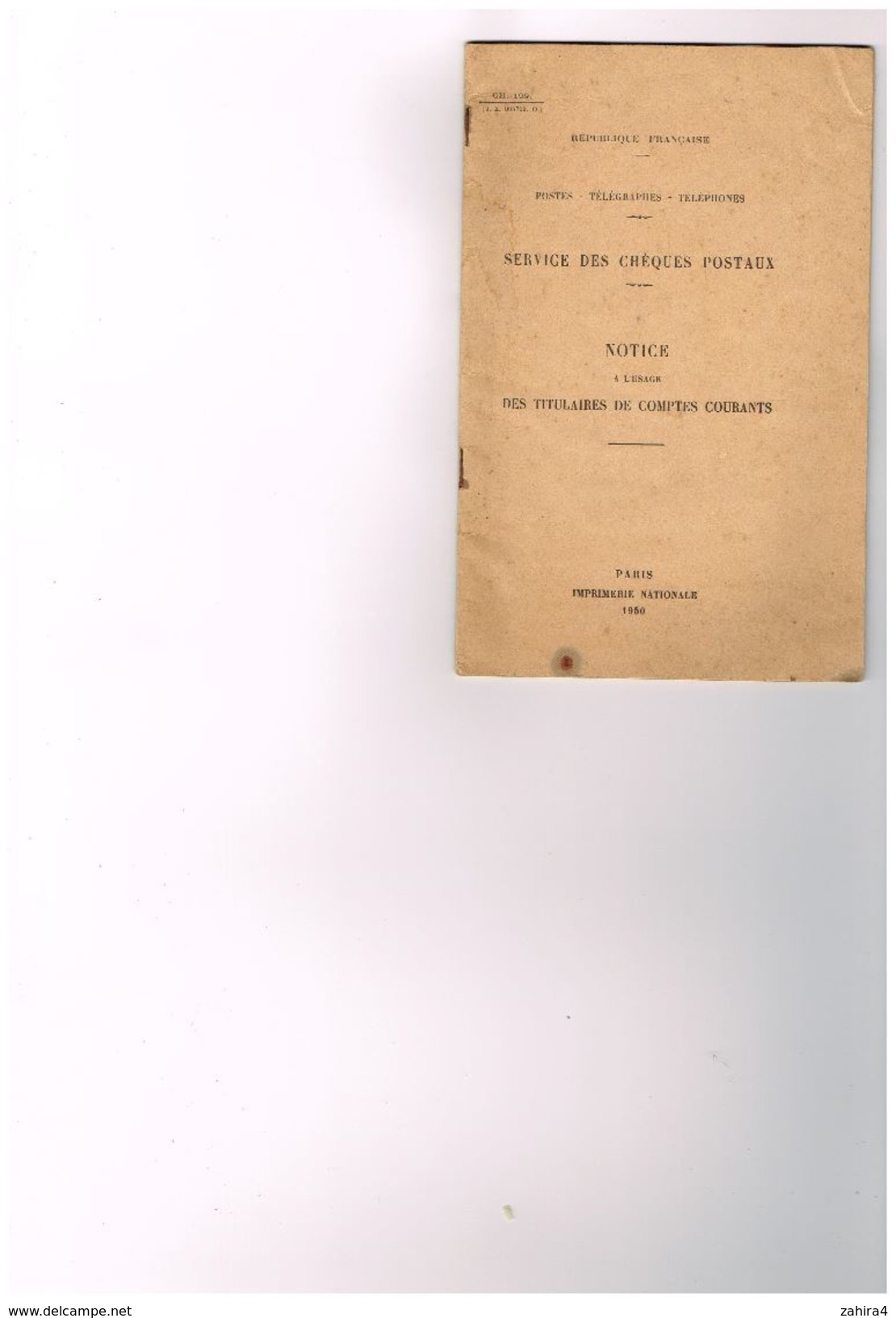 CH109- R.F- Postes Télégraphes Téléphones Service Des Chèques Postaux Notice à L'usage Des Titulaires De Comptes Courant - Management