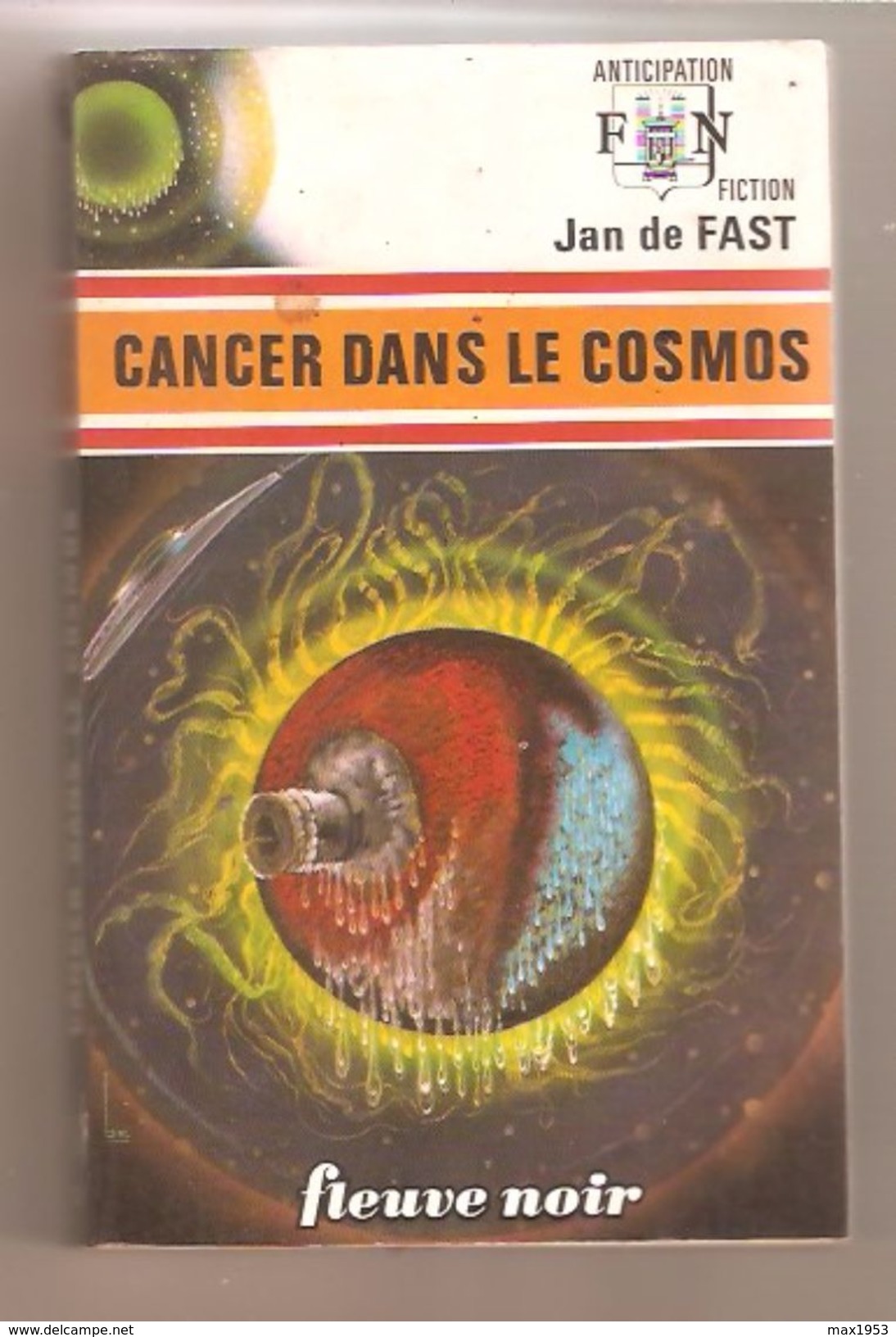 Jan De FAST - CANCER DANS LE COSMOS - Anticipation-Fiction N° 593 - 1974 - Fleuve Noir