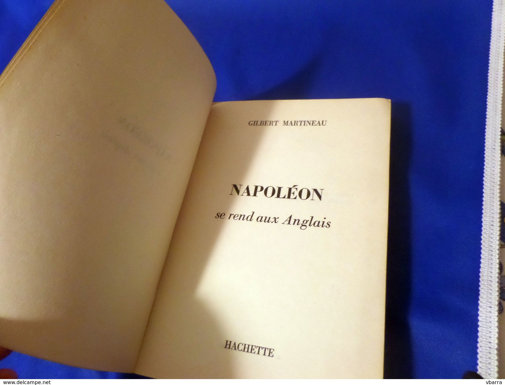 Napoleon Se Rend Aux ANGLAIS. France Livres Anciens - Historia