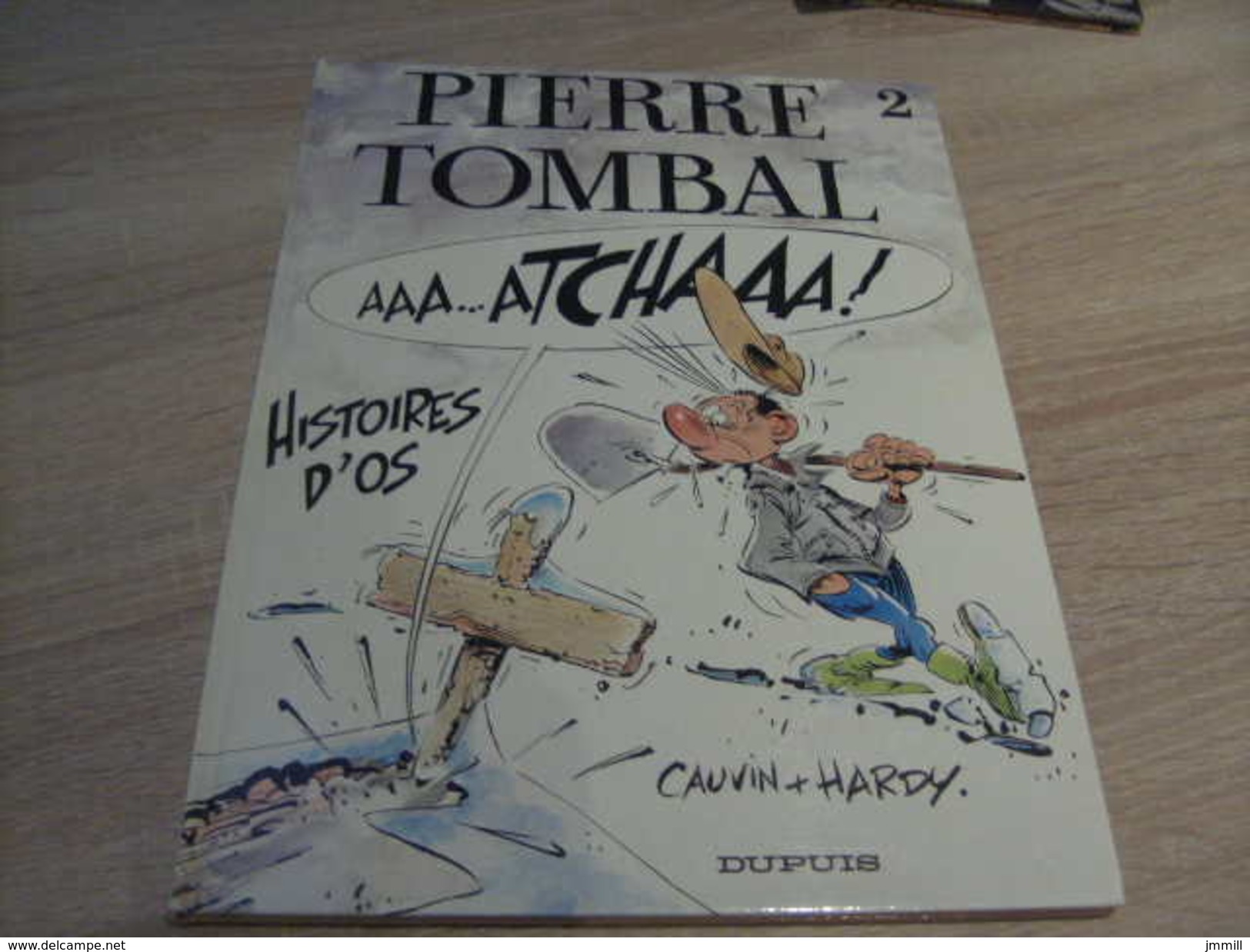 Pierre Tombal Hardy Tome 2 Histoires D'os édition Originale - Pierre Tombal