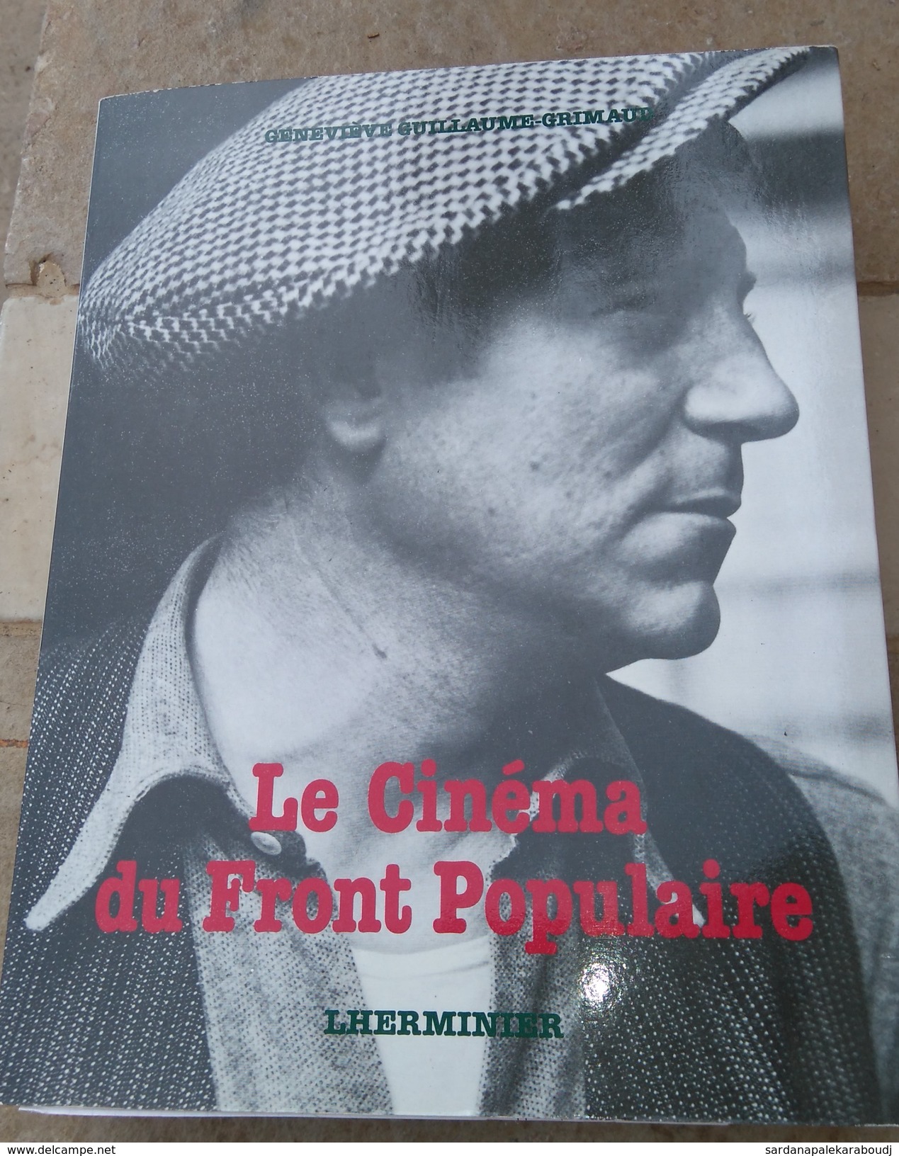 Le Cinéma Du Front Populaire, Par Geneviève Guillaume-Grimaud, éd. Lherminier 1986, DÉDICACÉ, NEUF. - Cinéma/Télévision