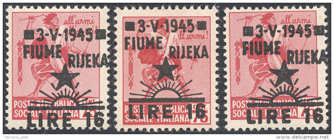 FIUME 1945 - 16 L. Su 75 Cent. Senza Filigrana (21), Tre Esemplari, Gomma Originale Integra, Perfett... - Autres & Non Classés