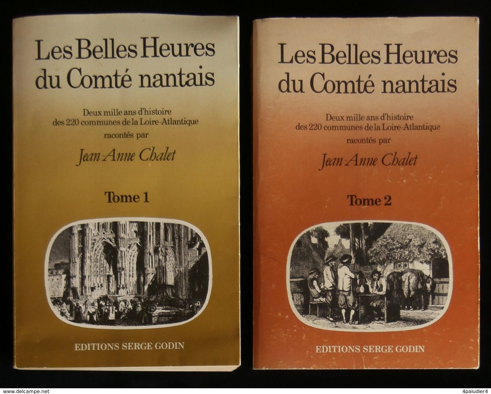 ( Loire-Atlantique ) LES BELLES HEURES DU COMTE NANTAIS  Jean-Anne CHALET 1980  2 TOMES - Pays De Loire