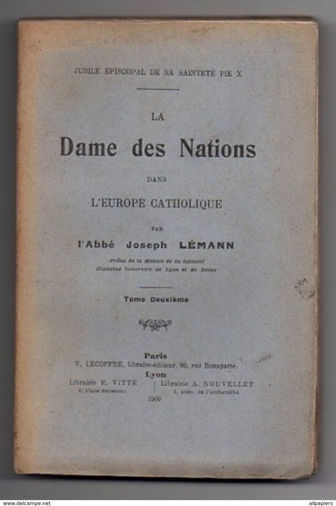 La Dame Des Nations Dans L'Europe Catholique Par L'Abbé Joseph Lémann Tome 2 De 1909 - Religion