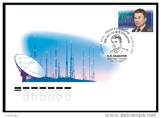 2015 FDC Russia Russland Russie Rusia 100 Y Since The Birth A.L. Badalov Distinguished Communicator Mi 2242 - Telecom