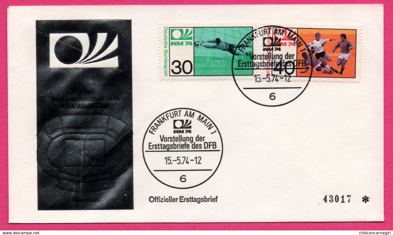 FDC N° 43017 - Football - Weltmeisterschaft 1974 - FIFA WORLD CUP - Frankfurt Am Main 1 - Ersttagsbrief - Brieven En Documenten