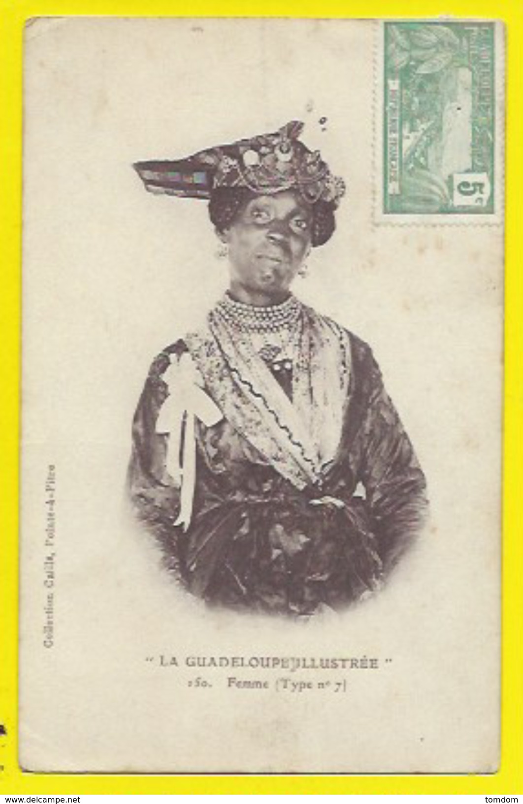 Guadeloupe Illustrée *** Femme ( Type N°7) Collection Caillé N°150 - Autres & Non Classés