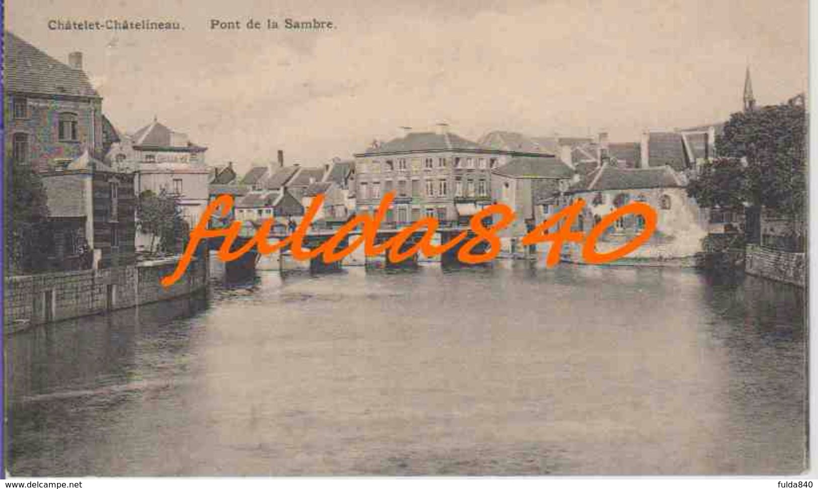 CPA.  CHATELET-CHATELINEAU.   Pont De La Sambre.   1911. - Châtelet