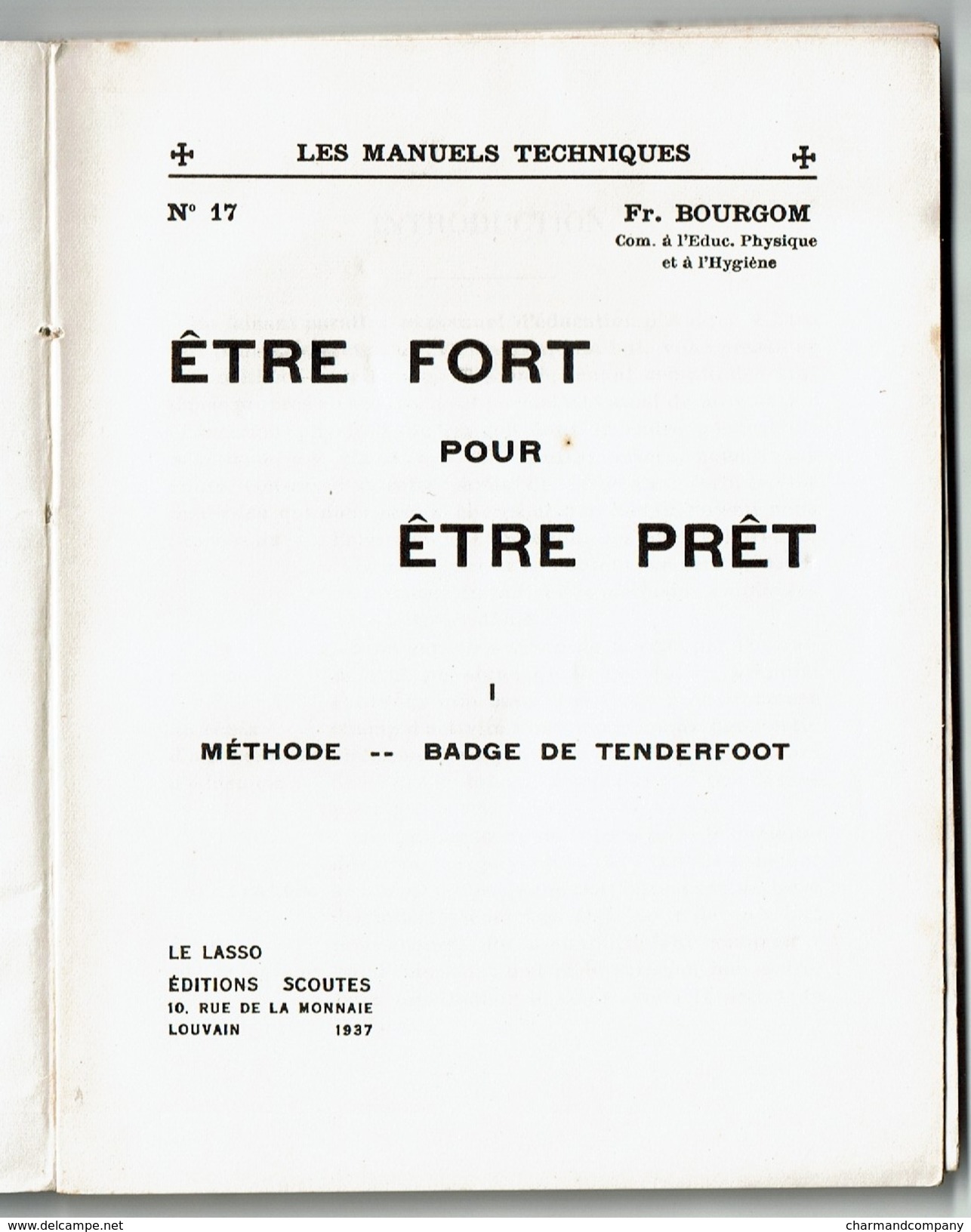 1937 - Etre Fort Pour être Prêt - Méthode - Badge De Tenderfoot - Par Fr. Bourgom - 108 Pages - 5 Scans - Scoutisme