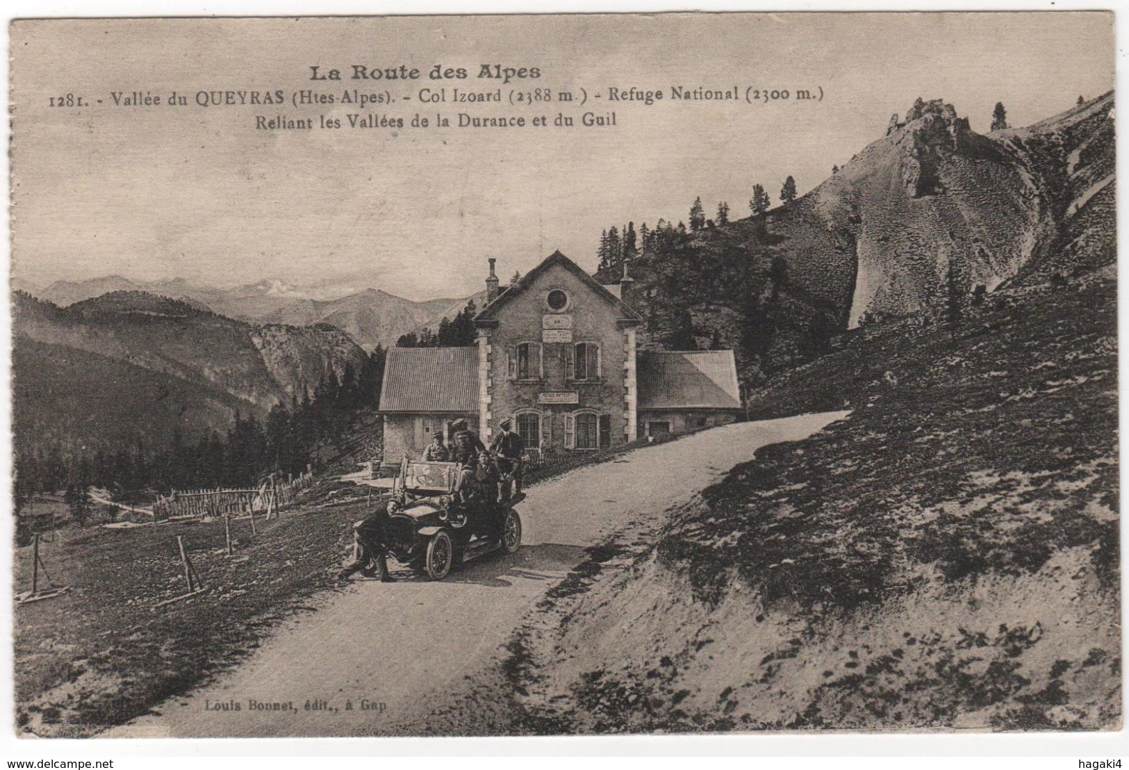 CPA 05 : 1281 - QUEYRAS - Col D´IZOARD - Refuge National - Automobile  - Ed. L.Bonnet à Gap - 1925 - Autres & Non Classés