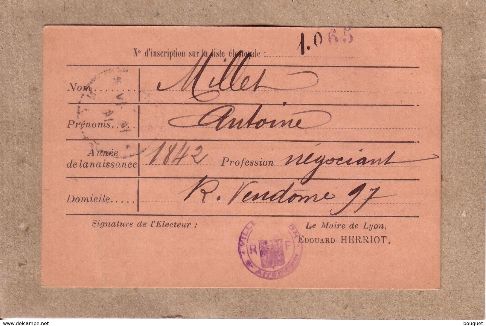 RHÔNE - LYON - CARTE D' ELECTEUR , AVRIL 1914 , MR ANTOINE MILLET , NE EN 1842 , NEGOCIANT , 97 RUE VENDOME , LYON - Documents Historiques