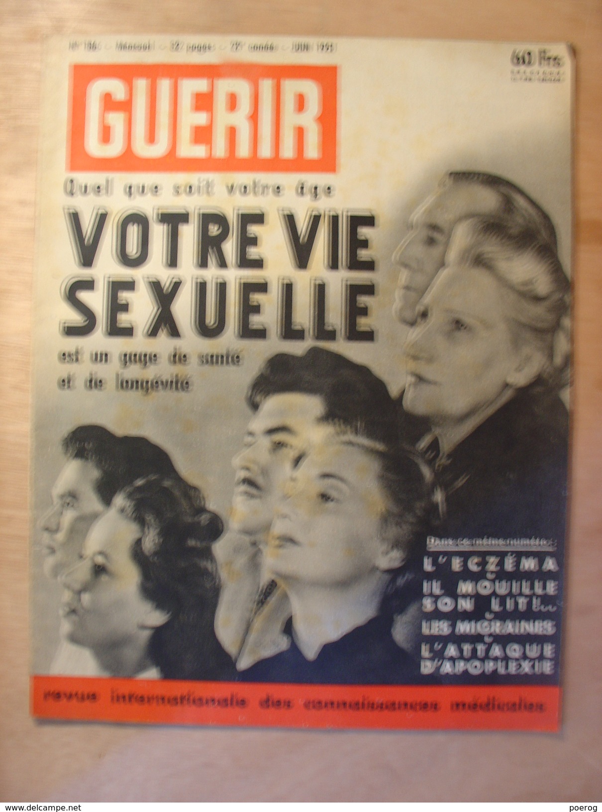 GUERIR N°186 De JUIN 1951 - REVUE MEDICALE - VIE SEXUELLE ECZEMA MIGRAINES APOPLEXIE YAOURT DETECTEUR DE MENSONGES - Médecine & Santé