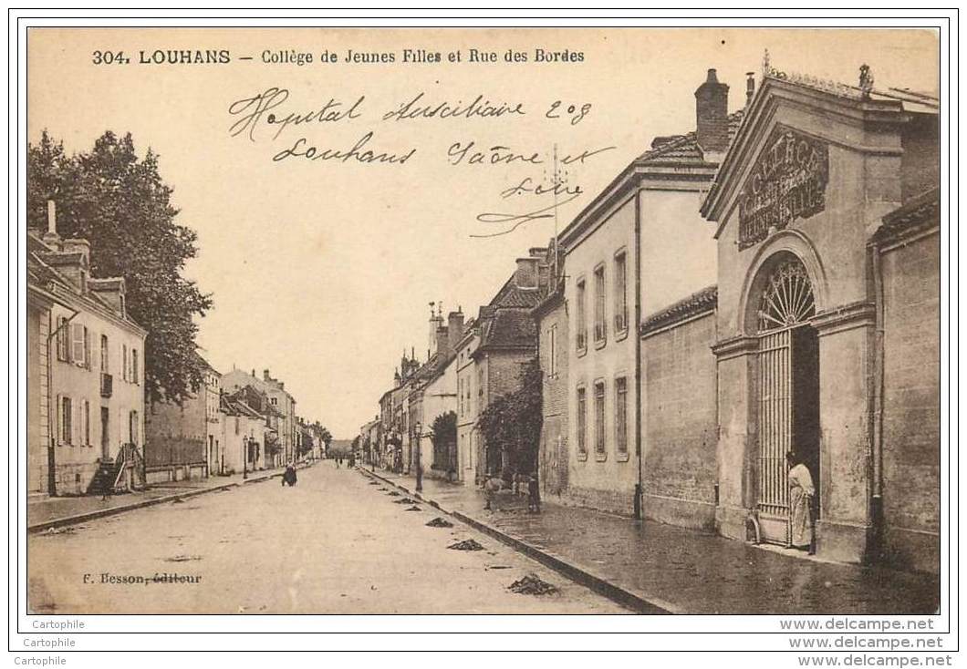 71 - LOUHANS - College De Jeunes Filles Et Rue Des Bordes (siege De L'Hopital Auxiliaire 208 Pendant La Guerre 14/18) - Louhans