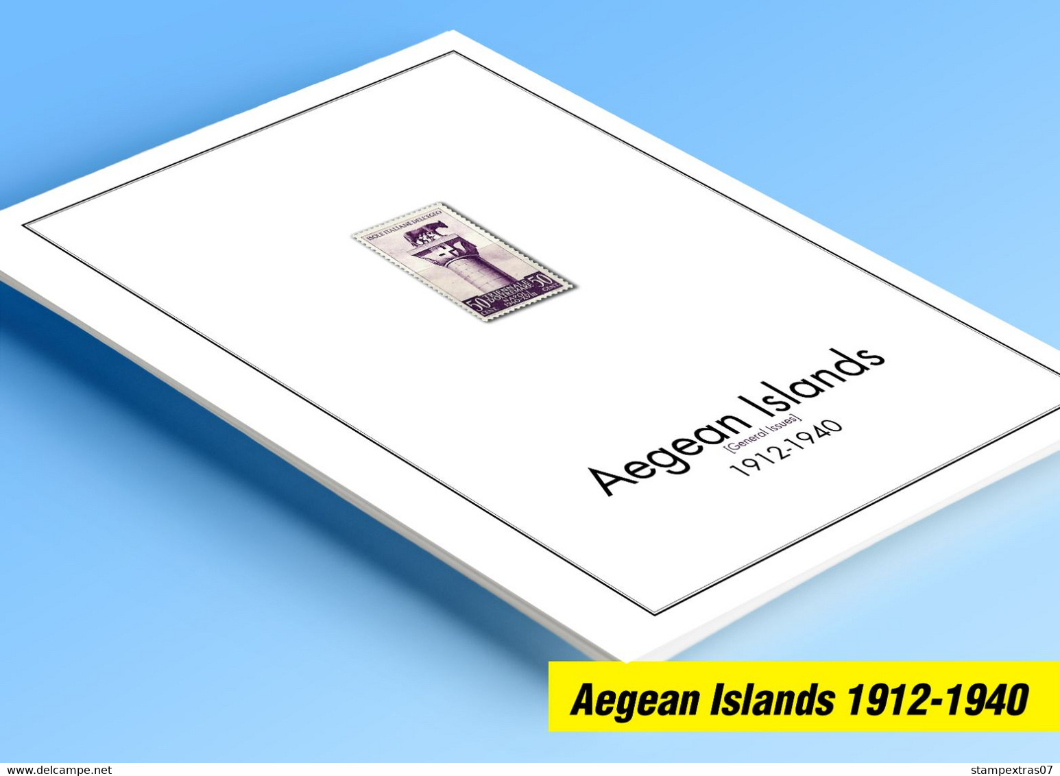 COLOR PRINTED AEGEAN ISLANDS 1912-1940 STAMP ALBUM PAGES (10 Illustrated Pages) >> FEUILLES ALBUM - Pre-printed Pages