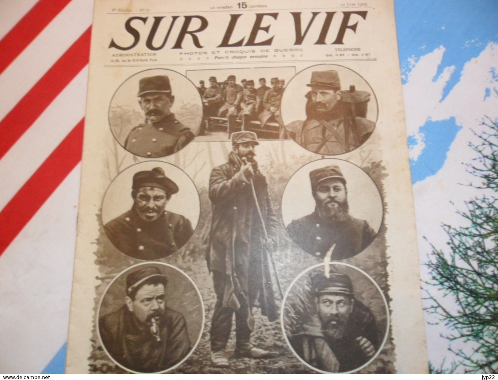 Sur Le Vif 31 Du 12-06-1915 Guerre Prisonnier Militaria Soldat Bataille Poilus Front Italien & Belge Lorette Dardanelles - 1900 - 1949