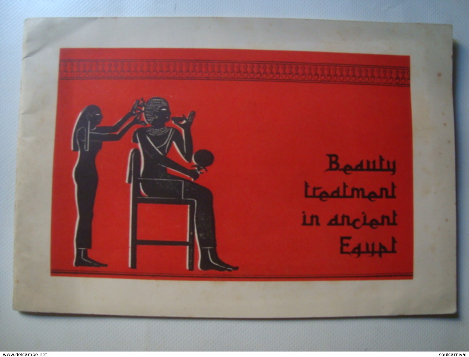 BEAUTY TREATMENT IN ANCIENT EGYPT - EGYPT , 1950 APROX. 25 PAGES. - Antiquité
